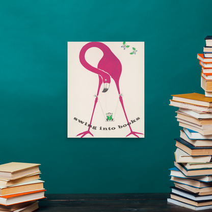 Swing Into Books - Vintage Reading Poster with Flamingo - 8x10, 16x20 - Ideal for Book Lovers and Home Libraries